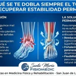 porque se te dobla siempre el tobillo