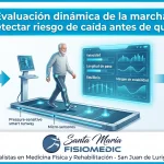 Evaluación dinámica de la marcha: cómo detectar riesgo de caída antes de que ocurra